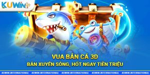 vua bắn cá 3d