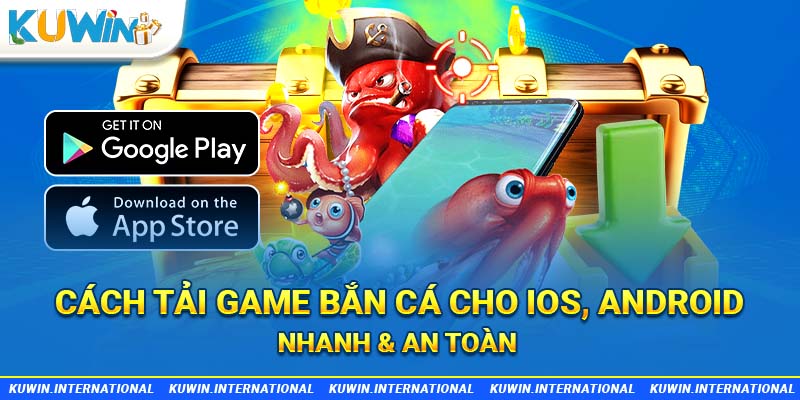 cách tải game bắn cá