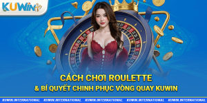 cách chơi roulette