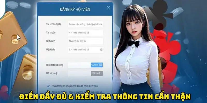 Điền đầy đủ & kiểm tra thông tin cẩn thận