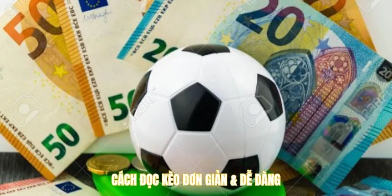 Cách đọc kèo 1/4 đơn giản & dễ dàng