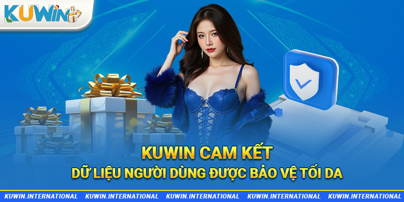 Kuwin đảm bảo dữ liệu người dùng được bảo vệ tối đa