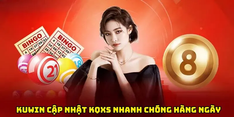 Kuwin cập nhật KQXS nhanh chóng hàng ngày